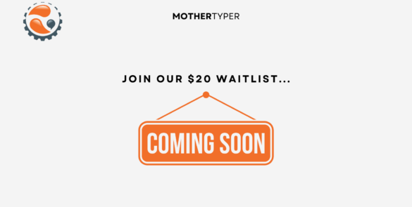 Join Our $20 Waitlist Coming Soon Banner - MotherTyper