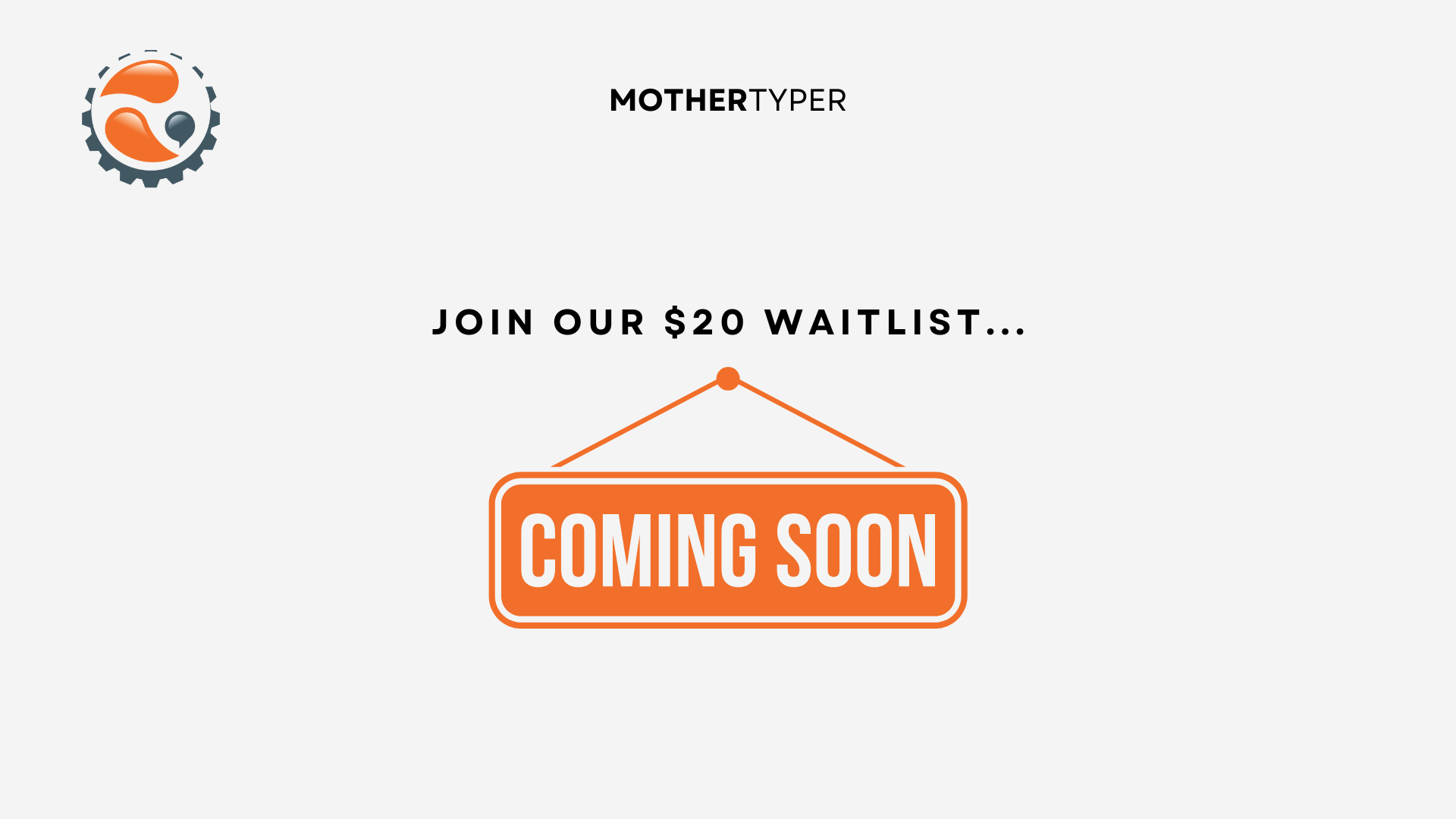 Join Our $20 Waitlist Coming Soon Banner - MotherTyper