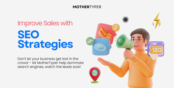 Improve sales with SEO strategies from MotherTyper - professional Search Engine Optimization SEO services in South Africa to boost business visibility.