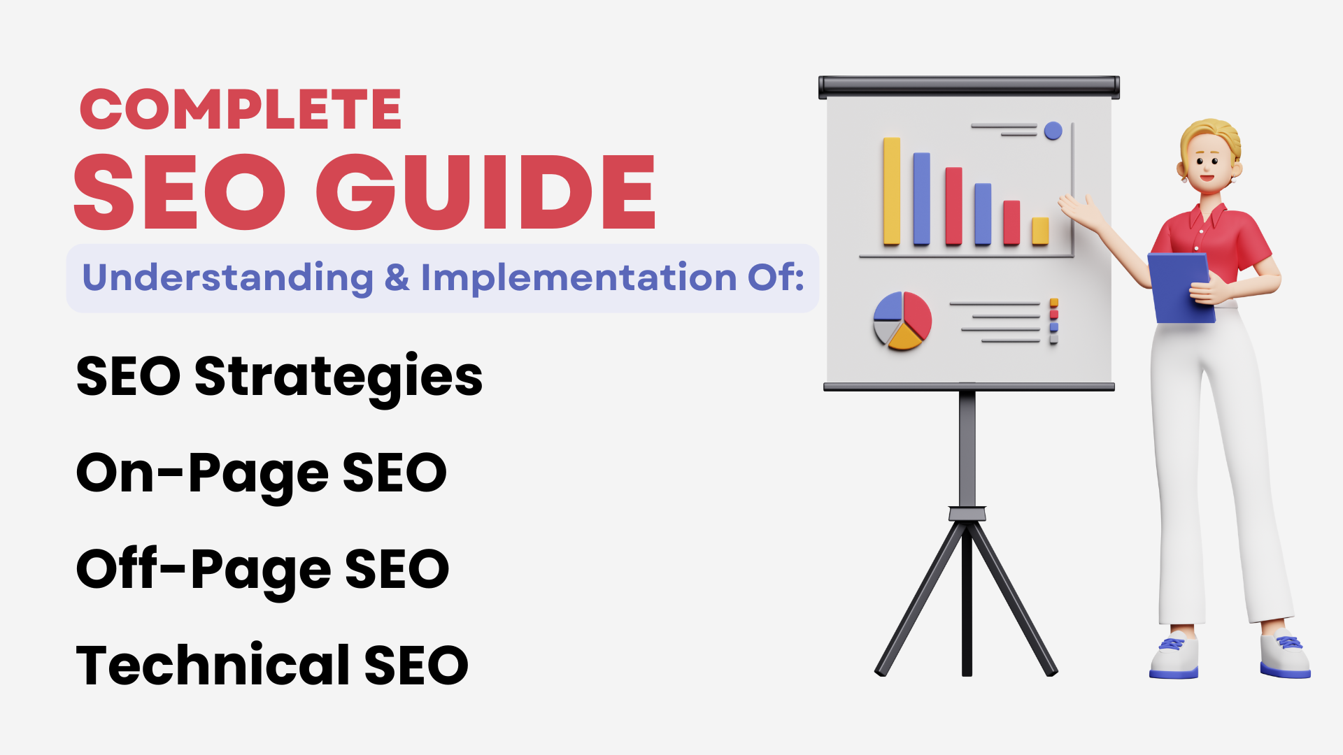 Complete SEO Guide for Businesses - Understanding and Implementation of SEO Strategies, On-Page SEO, Off-Page SEO, and Technical SEO with illustrated charts and a presenter.