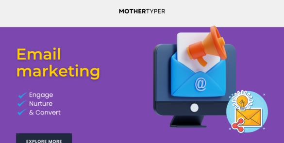 A promotional banner showcasing email marketing services by MotherTyper, highlighting the ability to engage, nurture, and convert leads, with an envelope and megaphone graphic.