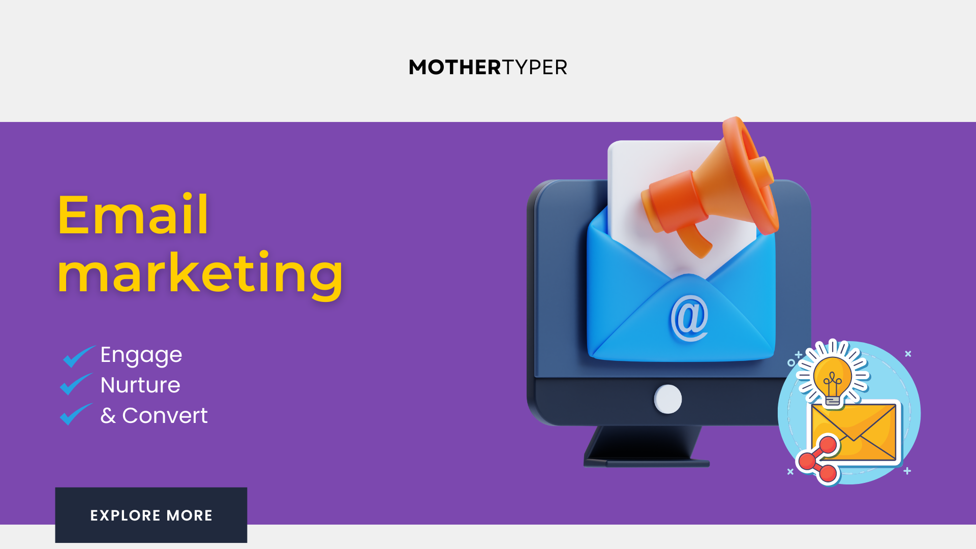 A promotional banner showcasing email marketing services by MotherTyper, highlighting the ability to engage, nurture, and convert leads, with an envelope and megaphone graphic.